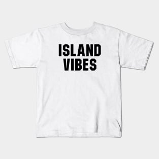 Island Vibes Kids T-Shirt